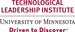 University of Minnesota -- Technological Leadership Institute